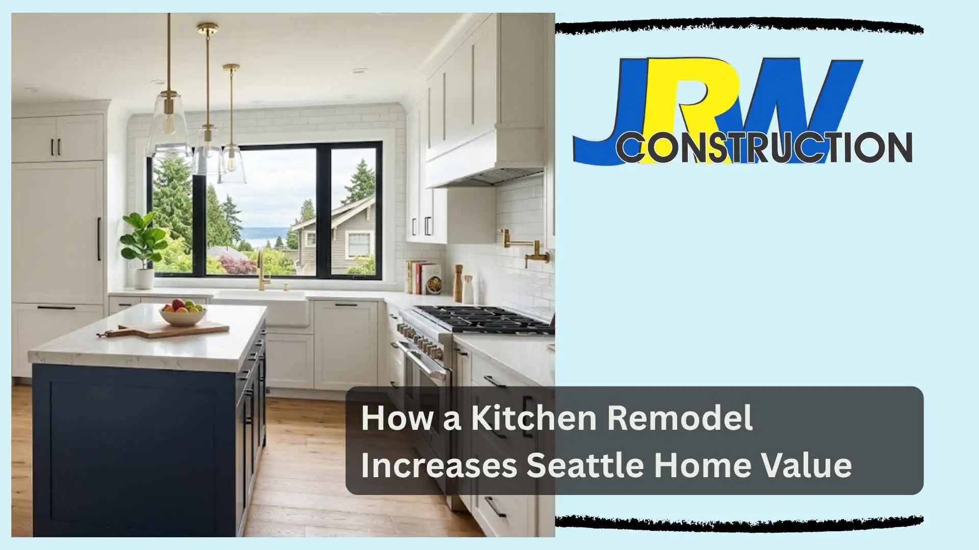 How a Kitchen Remodel Increases Seattle Home Value