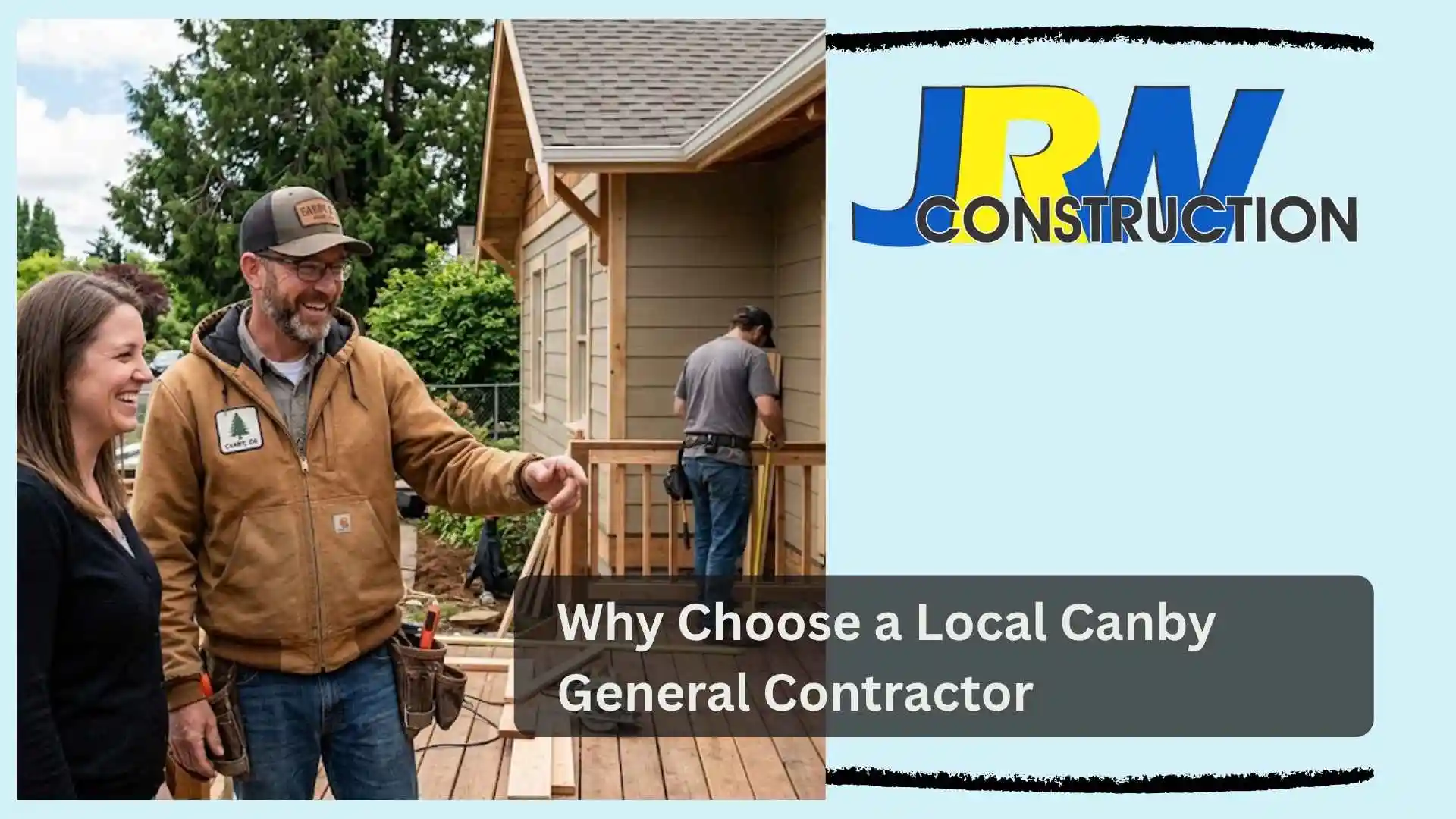 Why Choose a Local Canby General Contractor