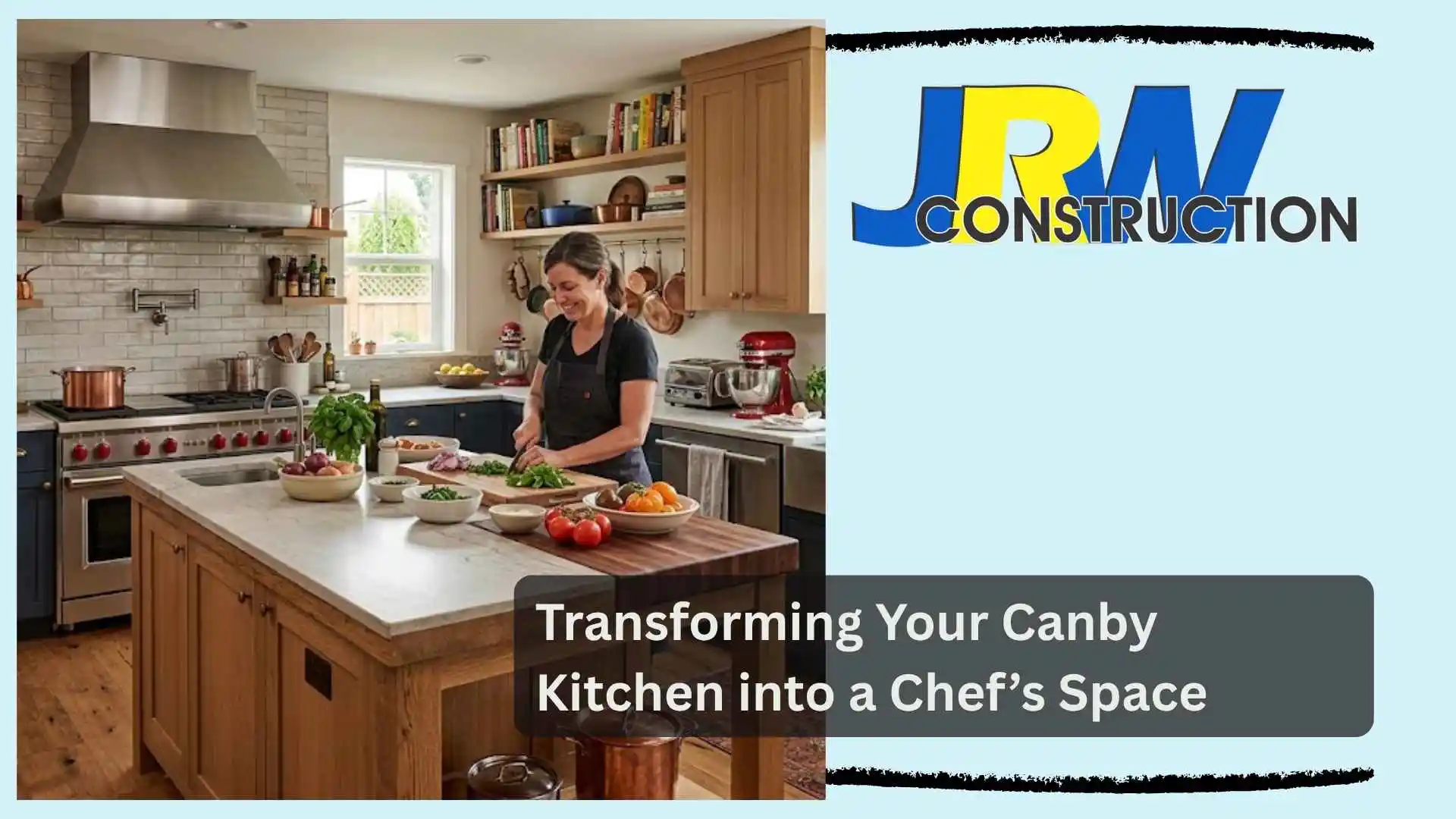 Transforming Your Canby Kitchen into a Chef’s Space