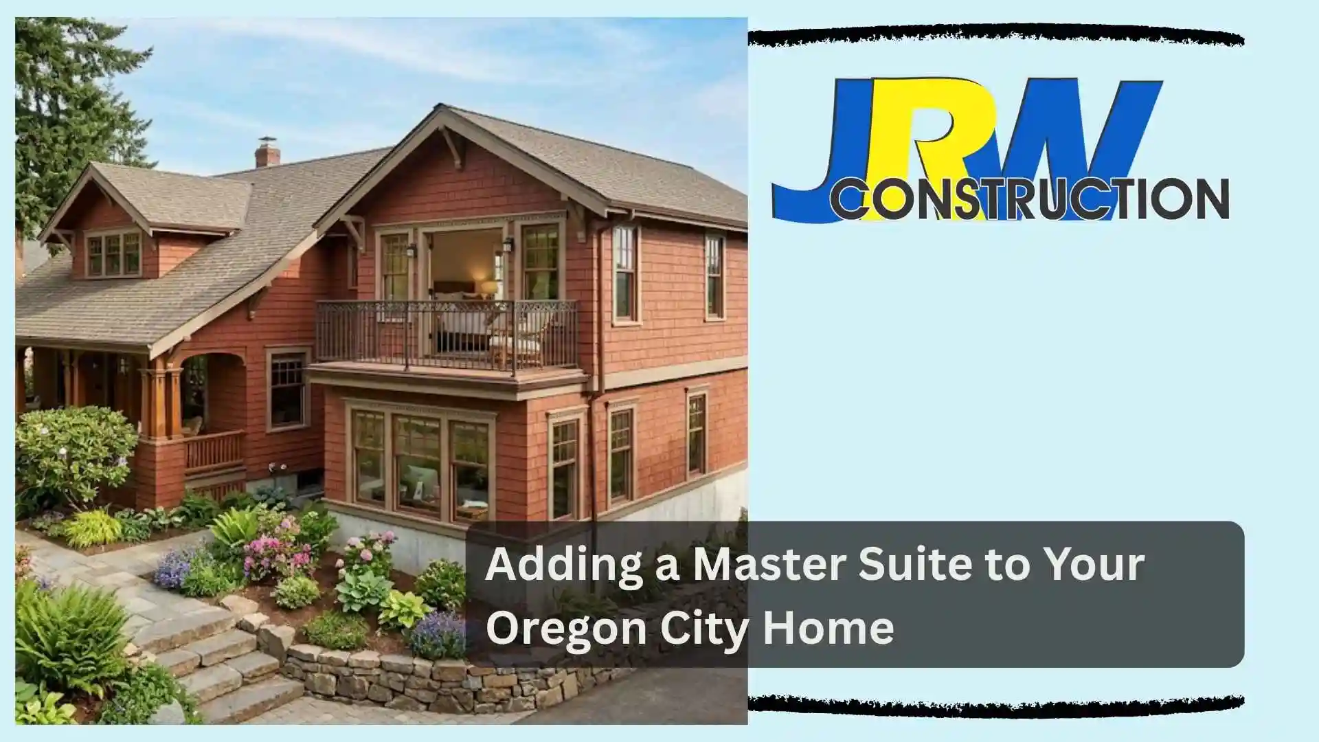 Adding a Master Suite to Your Oregon City Home