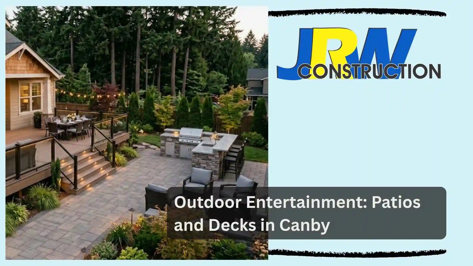 Outdoor Entertainment Patios and Decks in Canby